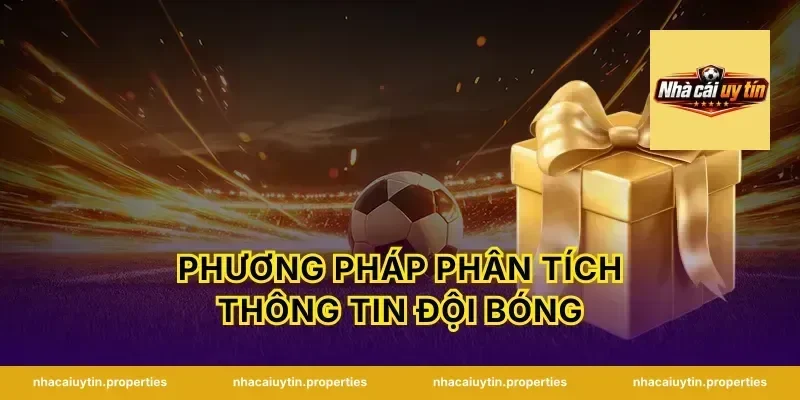 Phương Pháp Phân Tích Thông Tin Đội Bóng