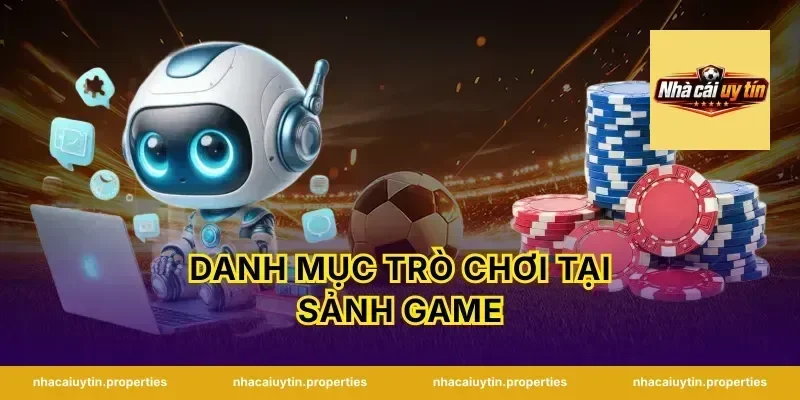 Danh Mục Trò Chơi Tại Sảnh Game
