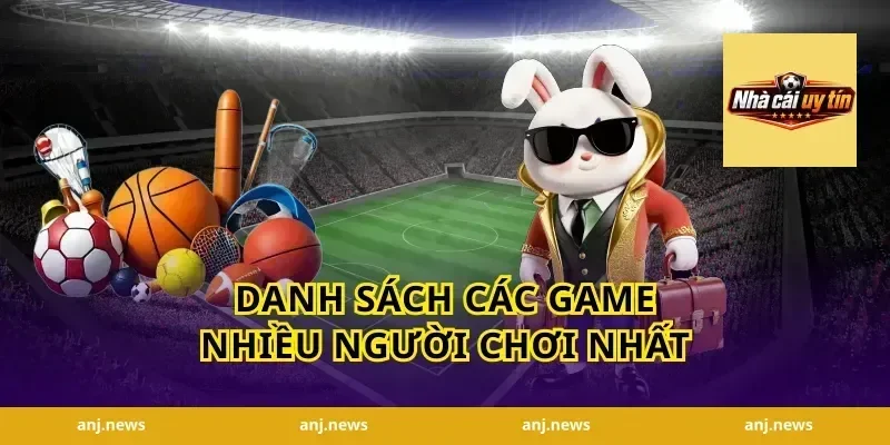 Danh Sách Các Game Nhiều Người Chơi Nhất
