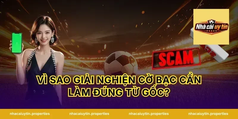 Vì sao giải nghiện cờ bạc cần làm đúng từ gốc?