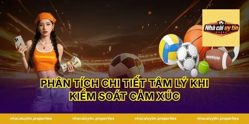 Phân Tích Chi Tiết Tâm Lý Khi Kiểm Soát Cảm Xúc