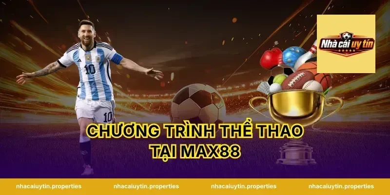 Chương Trình Thể Thao Tại Max88
