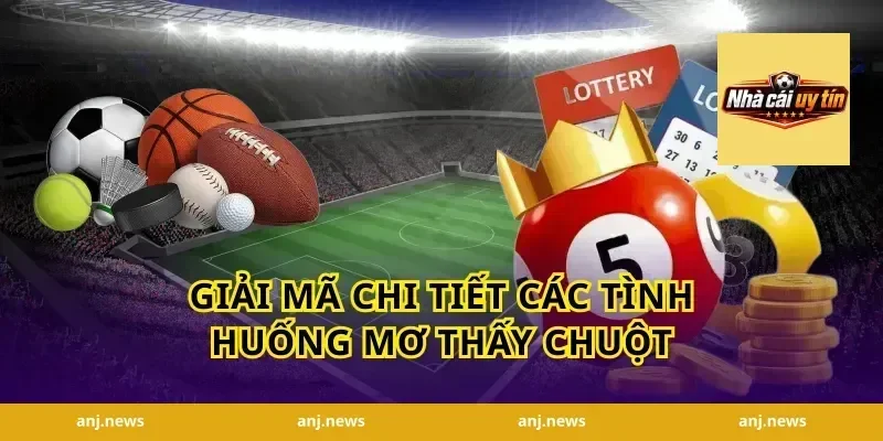 Giải Mã Chi Tiết Các Tình Huống Mơ Thấy Chuột