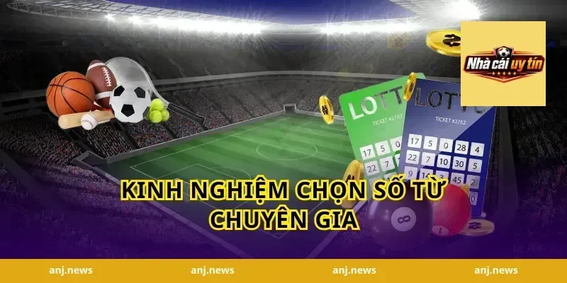 Kinh Nghiệm Chọn Số Từ Chuyên Gia