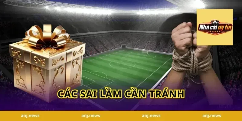 Các sai lầm cần tránh